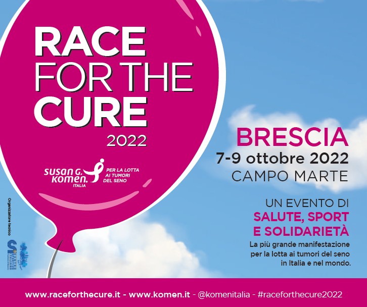  Race for the Cure , Brescia 7-8-9 OTTOBRE 2022